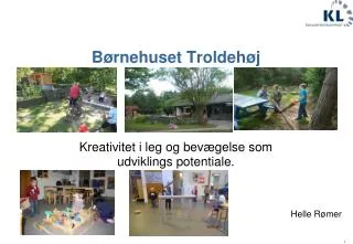 b rnehuset troldeh j