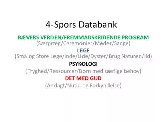 4 spors databank