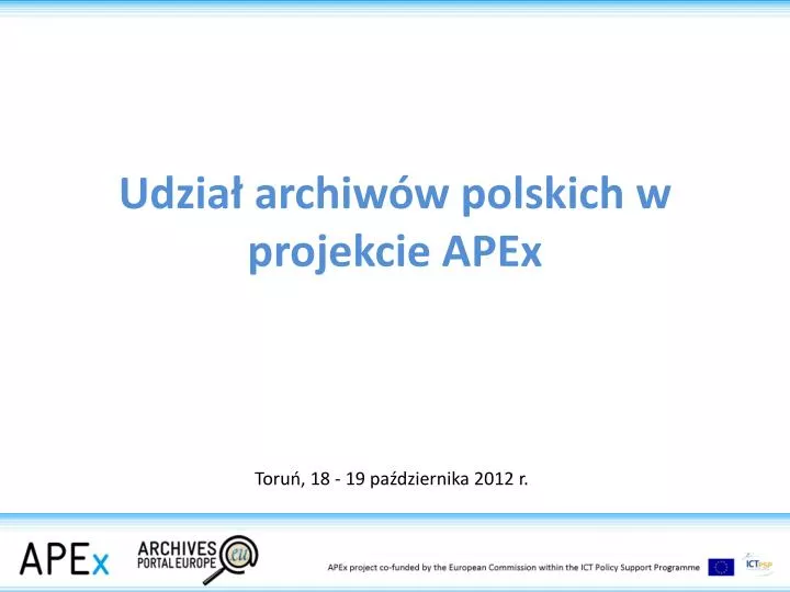 udzia archiw w polskich w projekcie apex