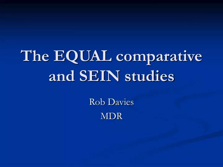 the equal comparative and sein studies