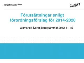 f ruts ttningar enligt f rordningsf rslag f r 2014 2020