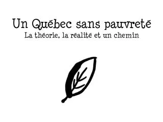 un qu bec sans pauvret la th orie la r alit et un chemin
