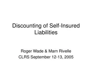 Discounting of Self-Insured Liabilities