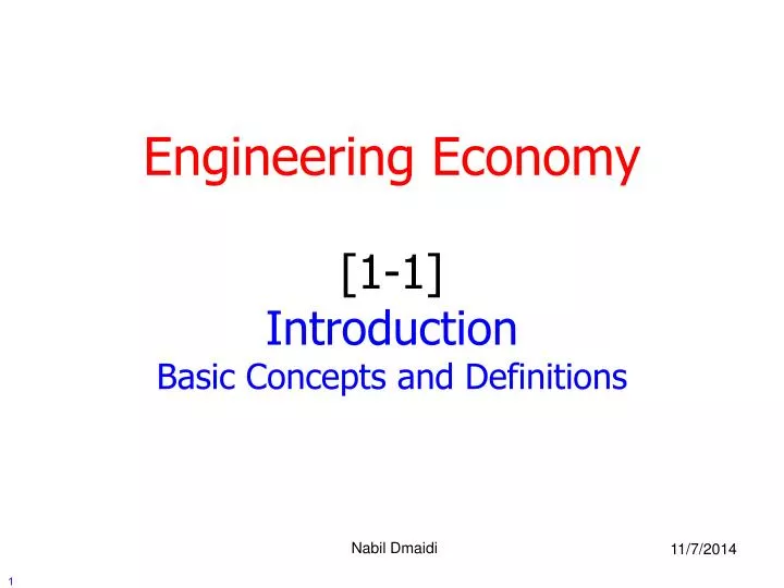 engineering economy 1 1 introduction basic concepts and definitions