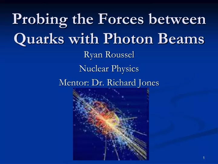 probing the forces between quarks with photon beams