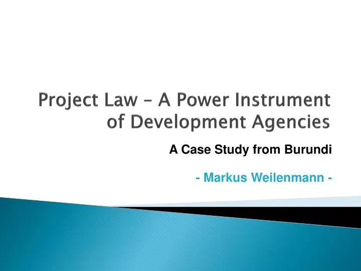 project law a power instrument of development agencies