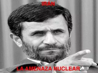 ir n la amenaza nuclear