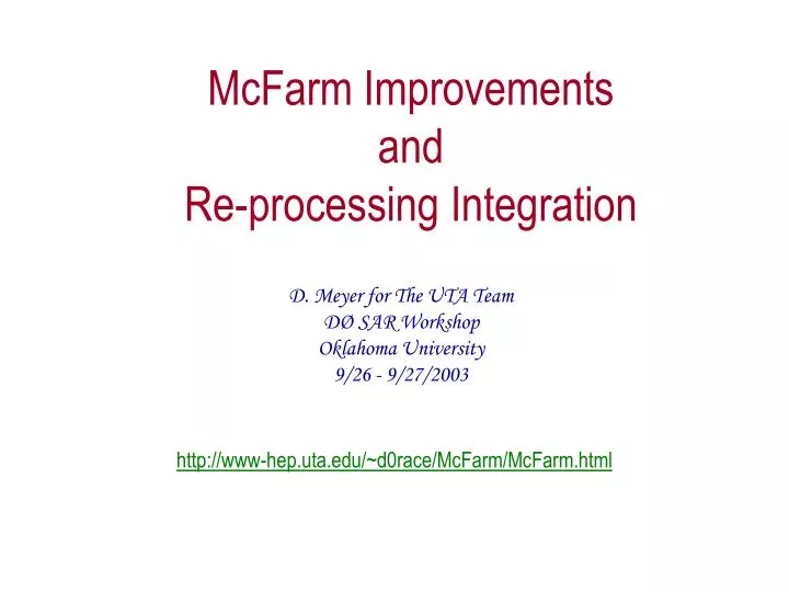mcfarm improvements and re processing integration