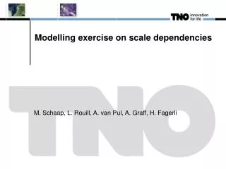 Modelling exercise on scale dependencies