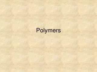 Polymers