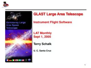GLAST Large Area Telescope Instrument Flight Software LAT Monthly Sept 1, 2005 Terry Schalk