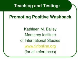 Teaching and Testing: