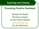 Teaching and Testing: - slide 1