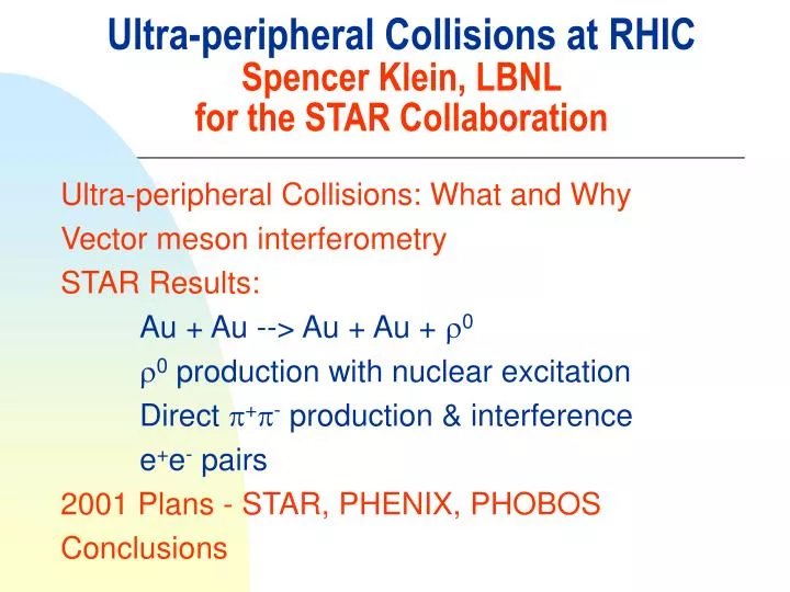 ultra peripheral collisions at rhic spencer klein lbnl for the star collaboration
