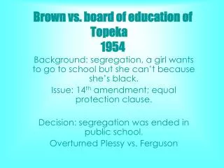 PPT - Brown V. Board Of Education Of Topeka , 1954 PowerPoint ...