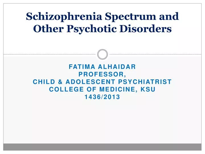 schizophrenia spectrum and other psychotic disorders