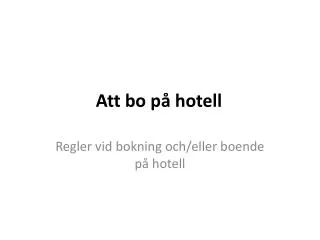 att bo p hotell