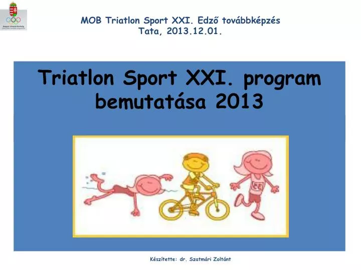 triatlon sport xxi program bemutat sa 2013