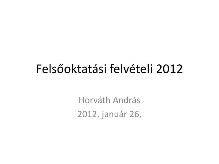 fels oktat si felv teli 2012