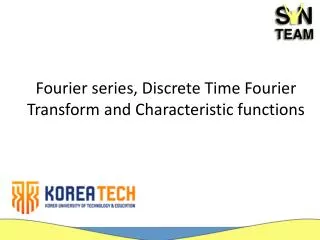 Fourier series, Discrete Time Fourier Transform and Characteristic functions