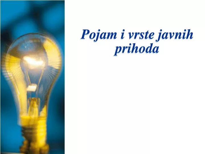 pojam i vrste javnih prihoda