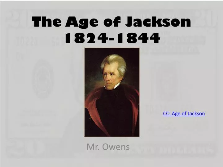 the age of jackson 1824 1844