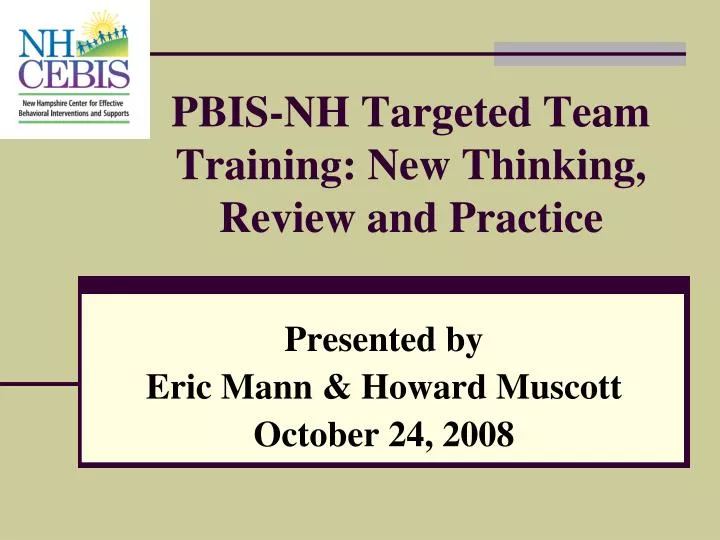 pbis nh targeted team training new thinking review and practice