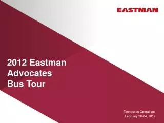 2012 Eastman Advocates Bus Tour