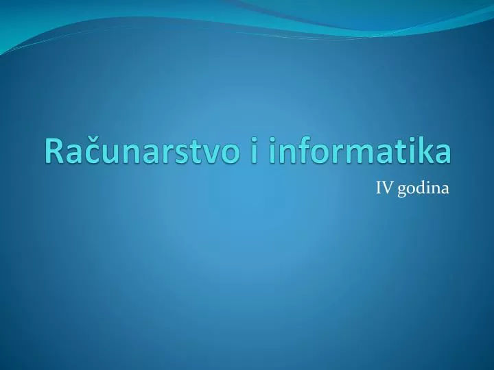 ra unarstvo i informatika