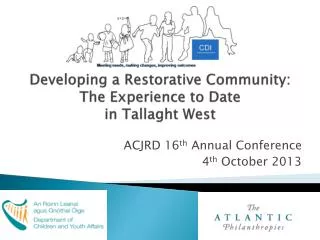 Developing a Restorative Community: The Experience to Date in Tallaght West