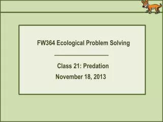 FW364 Ecological Problem Solving