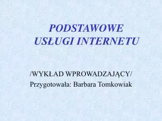 podstawowe us ugi internetu