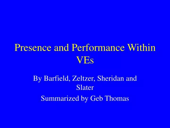 presence and performance within ves