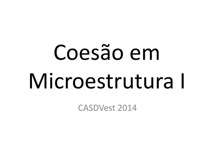 coes o em microestrutura i