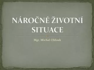 n ro n ivotn situace