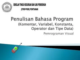 penulisan bahasa program komentar variabel konstanta operator dan tipe data