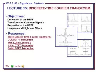 LECTURE 15: DISCRETE-TIME FOURIER TRANSFORM