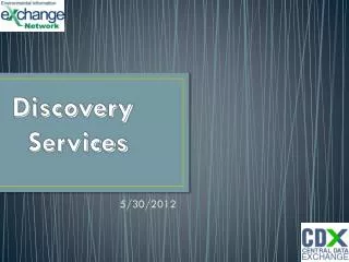 Discovery Services