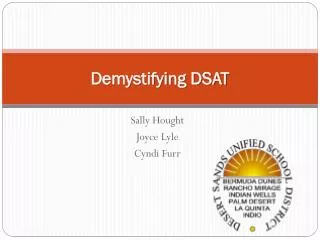 Demystifying DSAT