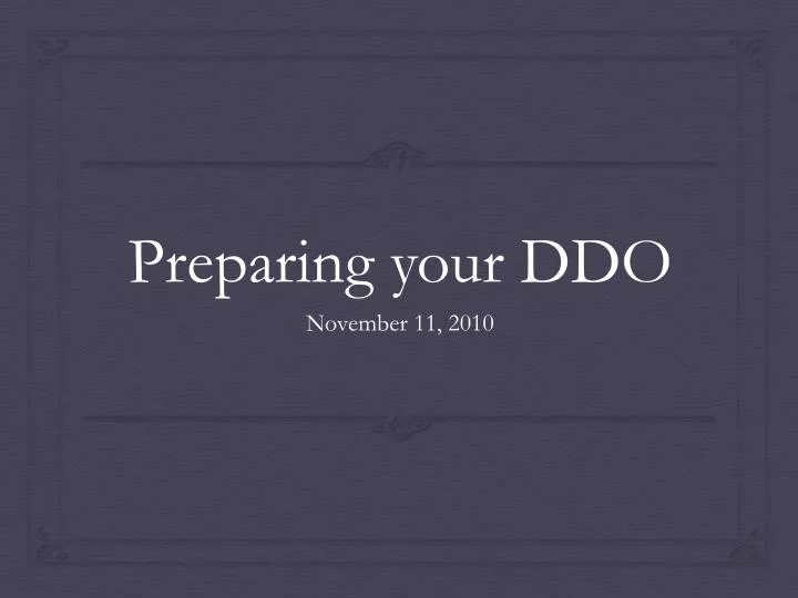 preparing your ddo