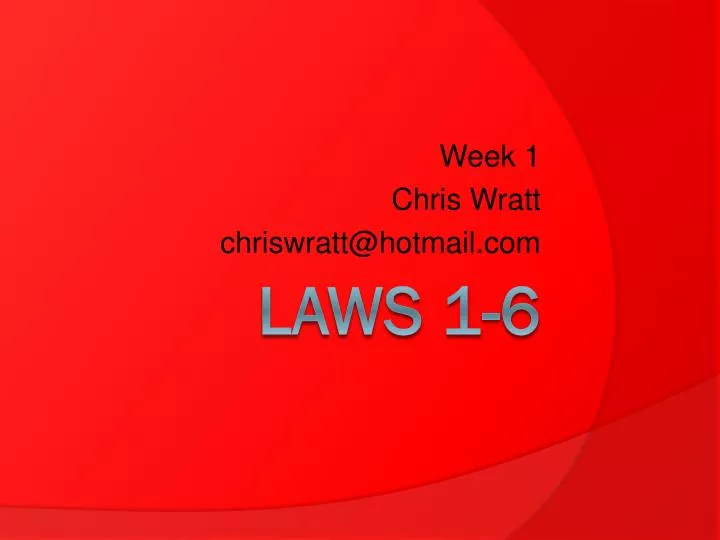 week 1 chris wratt chriswratt@hotmail com