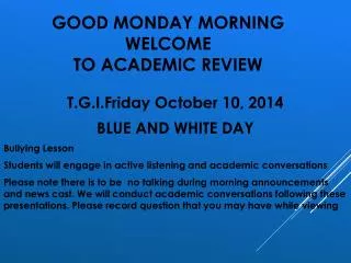 Good Monday Morning Welcome to Academic Review