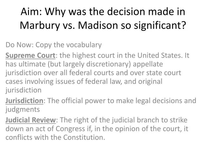 aim why was the decision made in marbury vs madison so significant