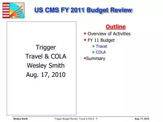 US CMS FY 2011 Budget Review
