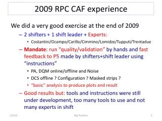 2009 RPC CAF experience