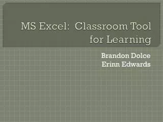 MS Excel: Classroom Tool for Learning