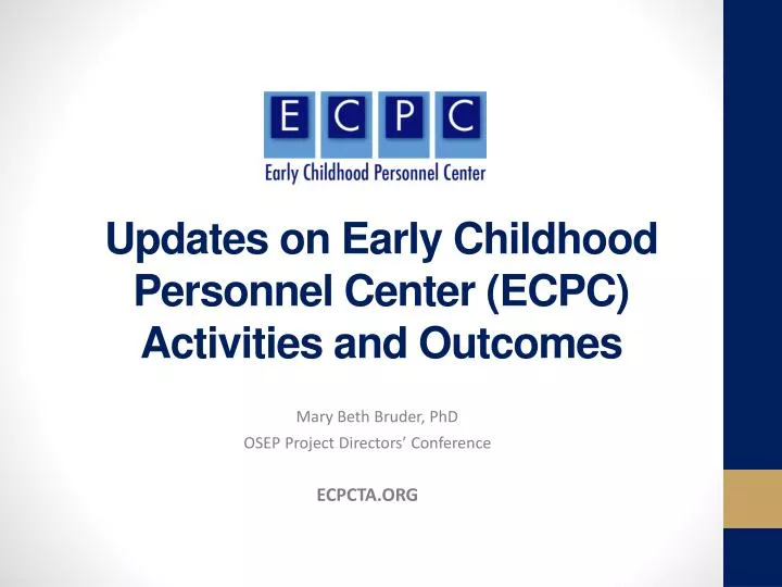 updates on early childhood personnel center ecpc activities and outcomes