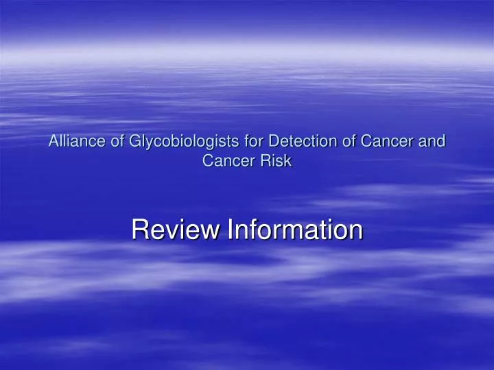 alliance of glycobiologists for detection of cancer and cancer risk