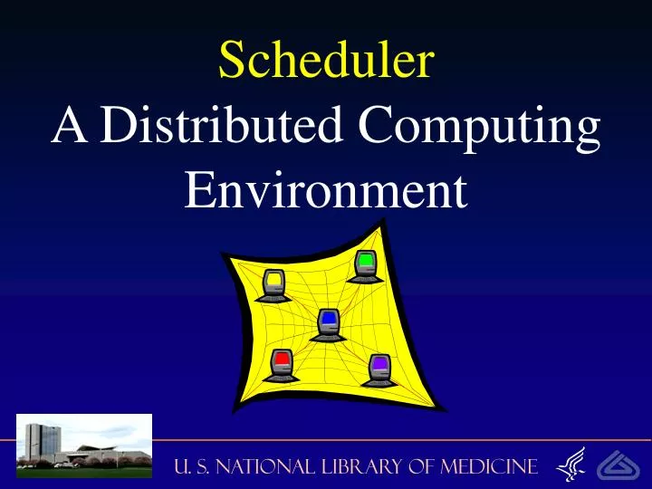 scheduler a distributed computing environment