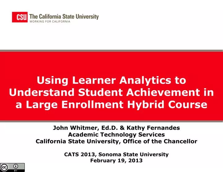 using learner analytics to understand student achievement in a large enrollment hybrid course